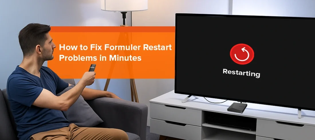 Formuler Restarting